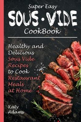 Book cover for Super Easy Sous Vide Cookbook