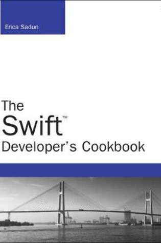 Cover of Swift Developer's Cookbook, The