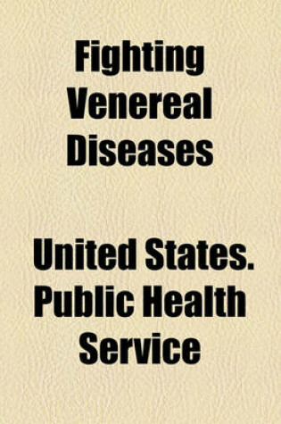 Cover of Fighting Venereal Diseases