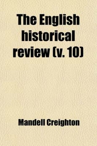 Cover of The English Historical Review (Volume 10)