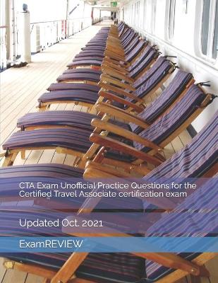 Book cover for CTA Exam Unofficial Practice Questions for the Certified Travel Associate certification exam