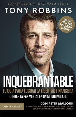 Book cover for Inquebrantable: Tu Gu�a Para Lograr La Libertad Financiera / Unshakeable: Your Financial Freedom