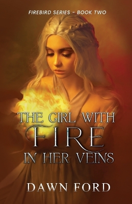 Book cover for The Girl with Fire in Her Veins