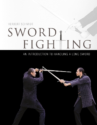 Book cover for Sword Fighting: An Introduction to Handling a Long Sword