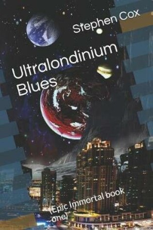 Cover of Ultralondinium Blues