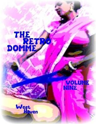 Book cover for The Retro Domme - Volume Nine