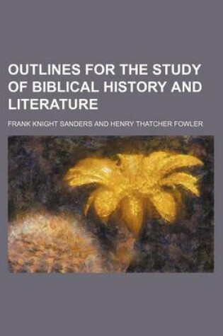 Cover of Outlines for the Study of Biblical History and Literature