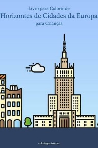 Cover of Livro para Colorir de Horizontes de Cidades da Europa para Criancas