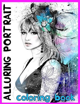 Book cover for Alluring Portrait Coloring Book