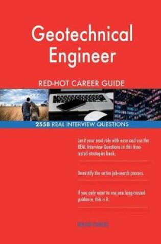 Cover of Geotechnical Engineer RED-HOT Career Guide; 2558 REAL Interview Questions