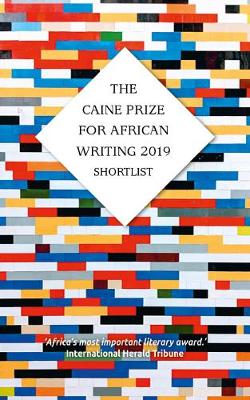 Book cover for The Caine Prize for African Writing 2019