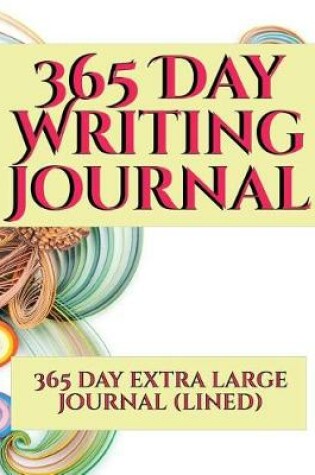 Cover of 365 Day (lined) Writing Journal