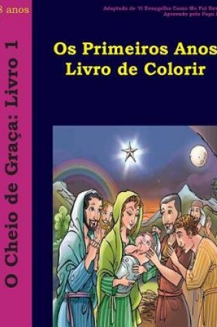 Cover of Os Primeiros Anos Livro de Colorir