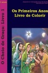 Book cover for Os Primeiros Anos Livro de Colorir