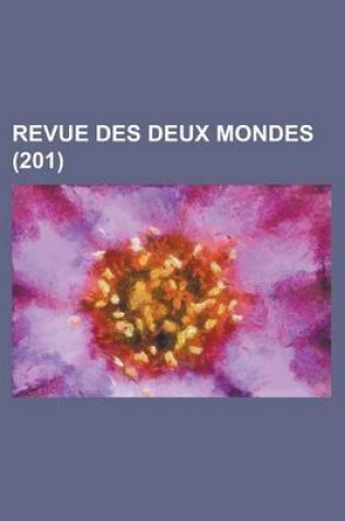 Cover of Revue Des Deux Mondes (201 )