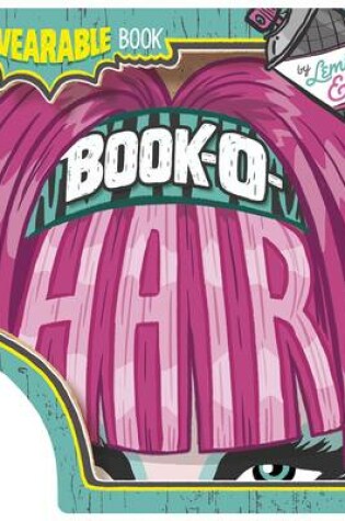 Cover of Book-O-Hair: A Wearable Book