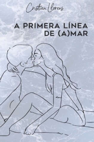 Cover of A primera línea de (a)mar