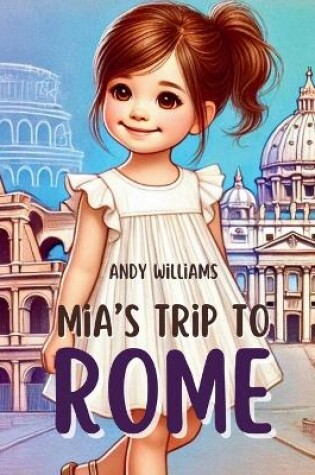 Cover of Mia's Trip to Rome