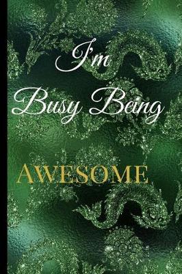 Book cover for I'm Busy Being Awesome