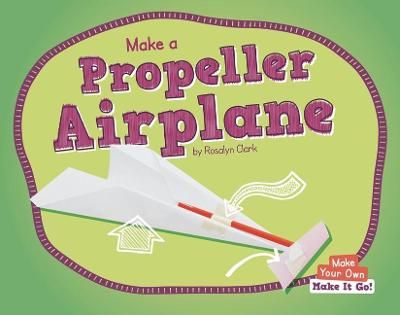 Book cover for Make a Propeller Airplane