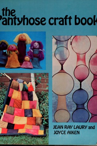 Cover of The Pantyhose Craft Book