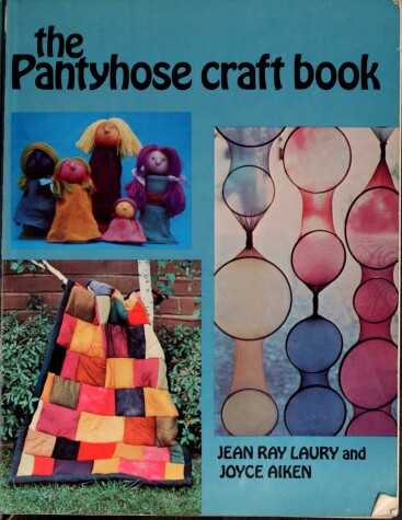 Book cover for The Pantyhose Craft Book