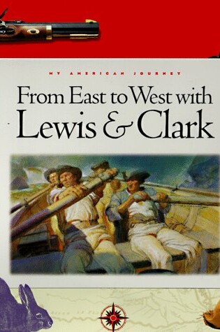 Cover of From East to West with Lewis & Clark
