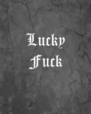 Book cover for Lucky Fuck