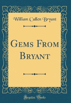 Book cover for Gems From Bryant (Classic Reprint)