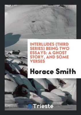 Book cover for Interludes (Third Series) Being Two Essays