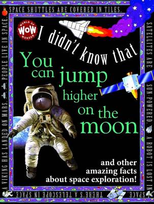 Book cover for I Didn't Know That...You Can Jump Higher on the Moon