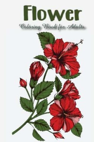 Cover of Flower Coloring Book for Adults