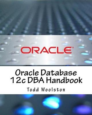 Book cover for Oracle Database 12c DBA Handbook
