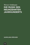 Book cover for Die Musik des neunzehnten Jahrhunderts