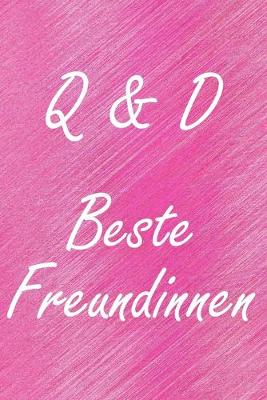 Book cover for Q & D. Beste Freundinnen