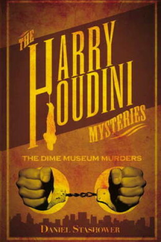 Cover of Harry Houdini Mystery The Dime Museum Murder