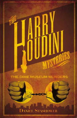 Book cover for Harry Houdini Mystery The Dime Museum Murder