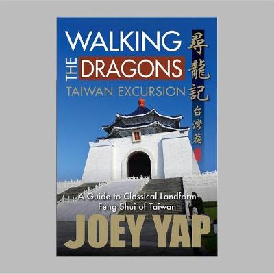 Book cover for Walking the Dragons: Taiwan Excursion