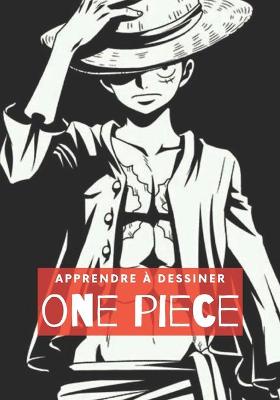 Cover of Apprendre a dessiner ONE PIECE