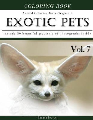 Cover of Exotic Pets World -Animal Coloring Book Greyscale