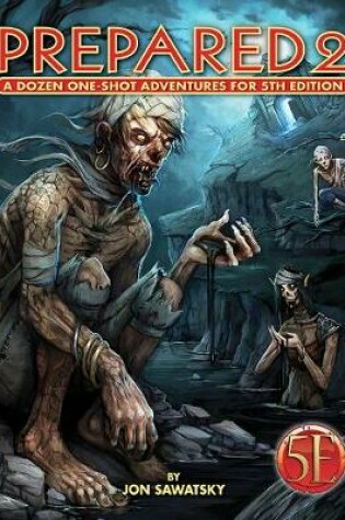 Cover of Prepared 2: Tombs & Dooms for 5th Edition
