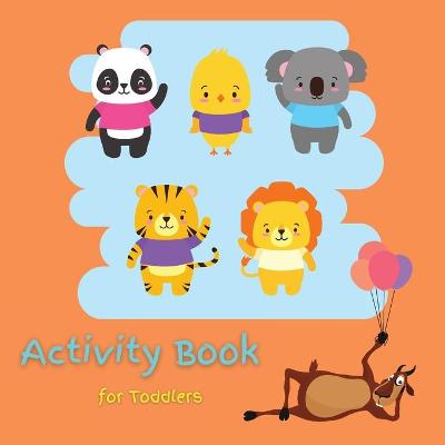 Book cover for Activity Book for Toddlers