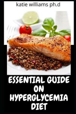 Cover of Essential Guide on Hyperglycemia Diet