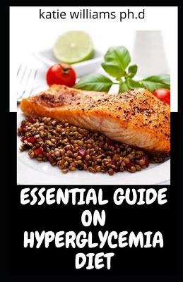 Book cover for Essential Guide on Hyperglycemia Diet