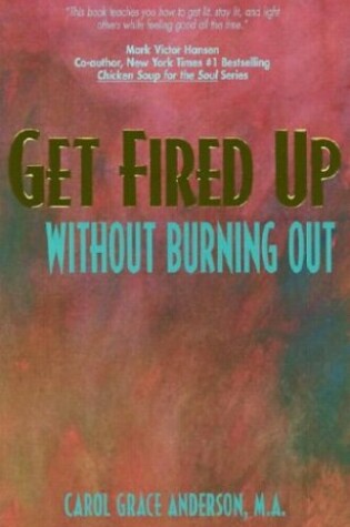 Cover of Get Fired Up Without Burning Out