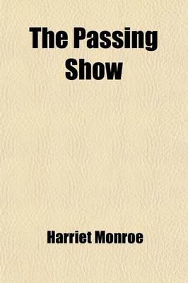 Book cover for The Passing Show; Five Modern Plays in Verse