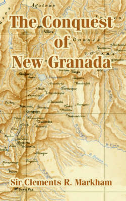 Book cover for The Conquest of New Granada