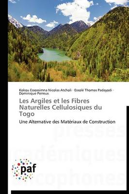 Cover of Les Argiles Et Les Fibres Naturelles Cellulosiques Du Togo