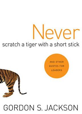 Book cover for Never Scratch a Tiger with a Short Stick
