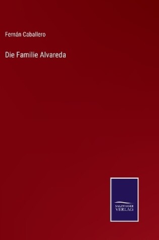 Cover of Die Familie Alvareda